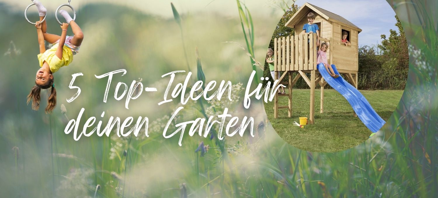 Gartenspielgeräte 5 Top-Ideen