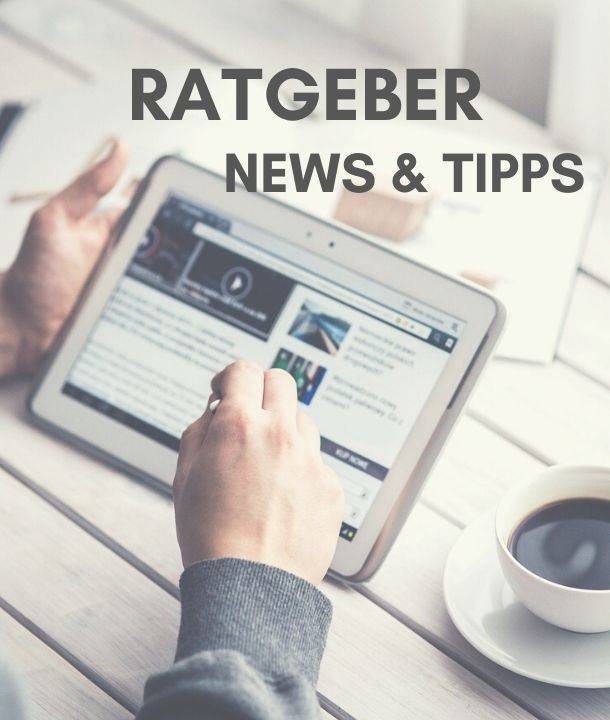 Ratgeber, News & Tipps